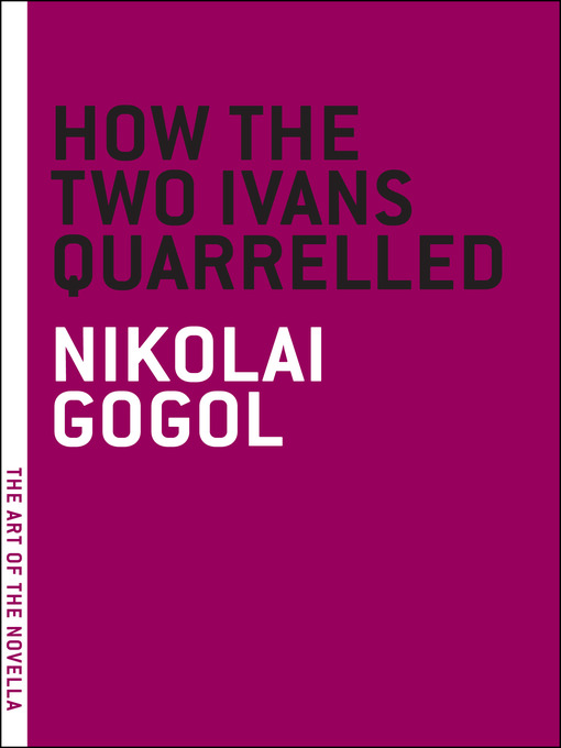 Title details for How the Two Ivans Quarrelled by Nikolai Gogol - Available